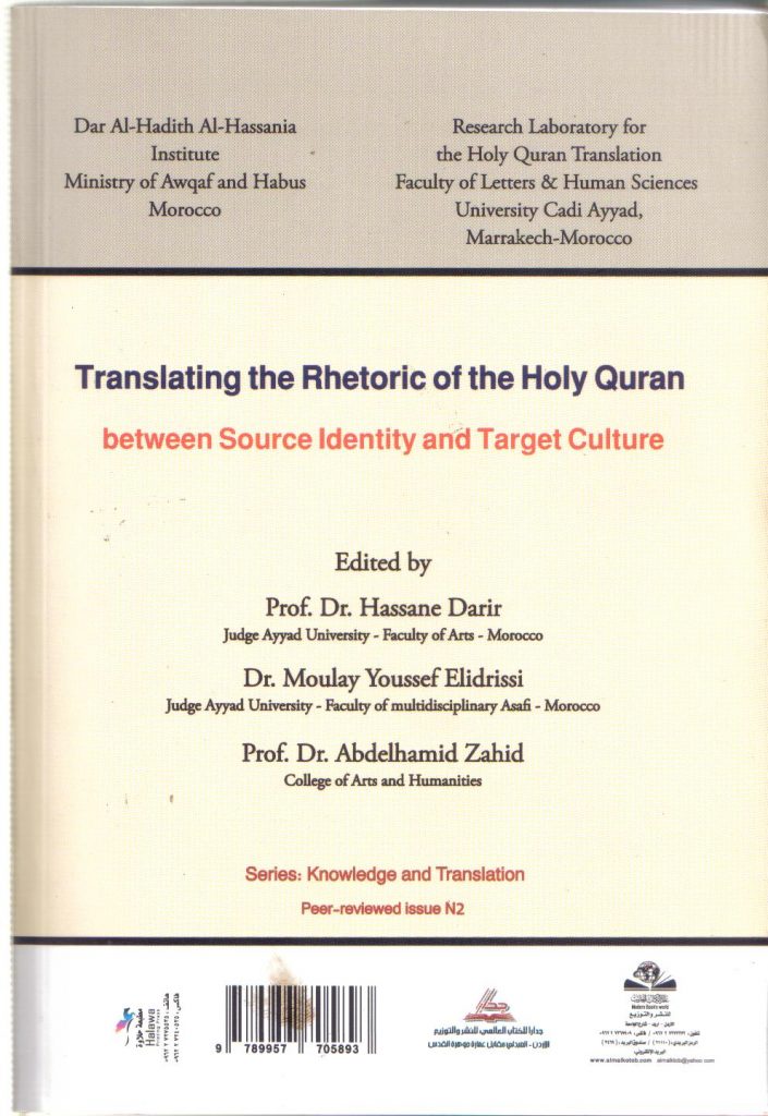 Translating the Rhetoric of the Holy Quran <span>Between Source Identity and Target Culture</span> <div>2012</div>