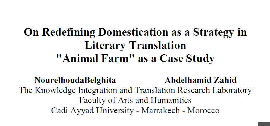 On Redefining Domestication as a Strategy in Literary Translation ‘Animal Farm’ as a Case of Study 2021